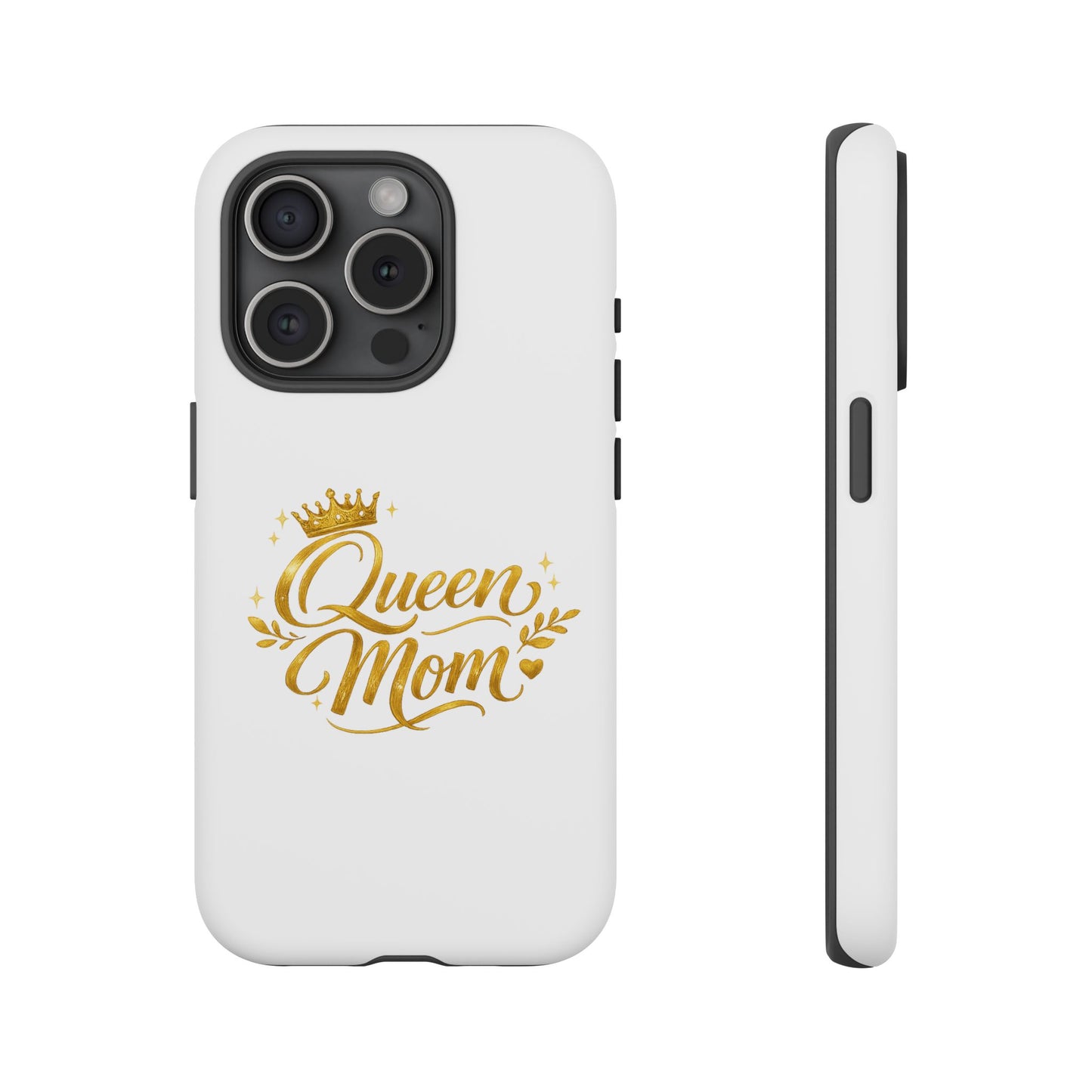Queen Mom Tough Phone Case — Gold Crown Design, Protective Slim Armor
