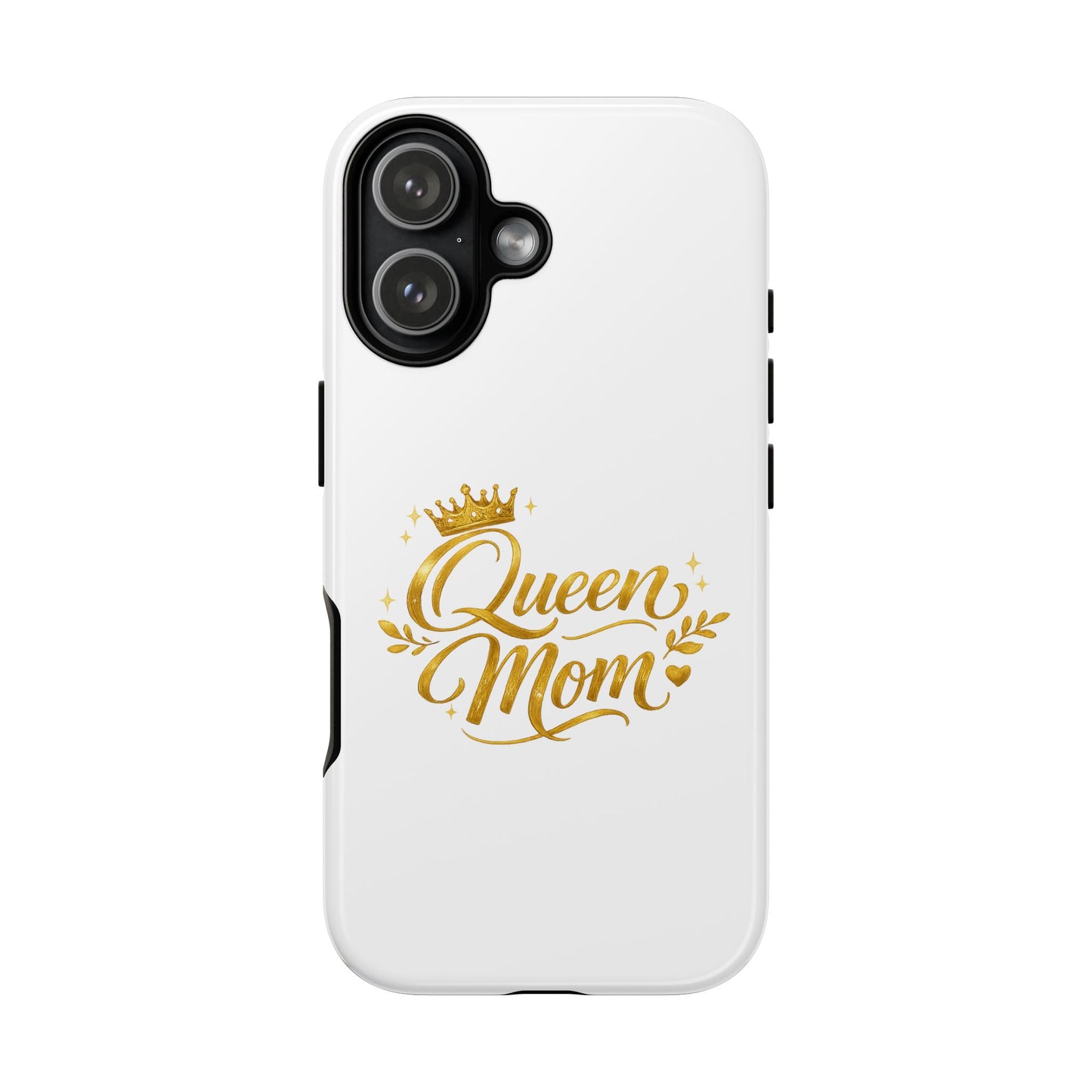 Queen Mom Tough Phone Case — Gold Crown Design, Protective Slim Armor
