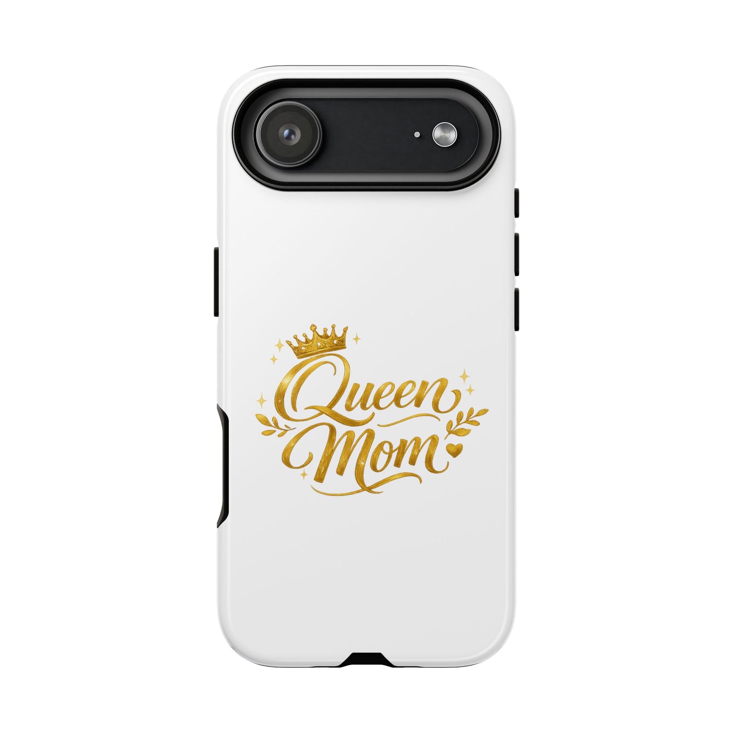 Queen Mom Tough Phone Case — Gold Crown Design, Protective Slim Armor