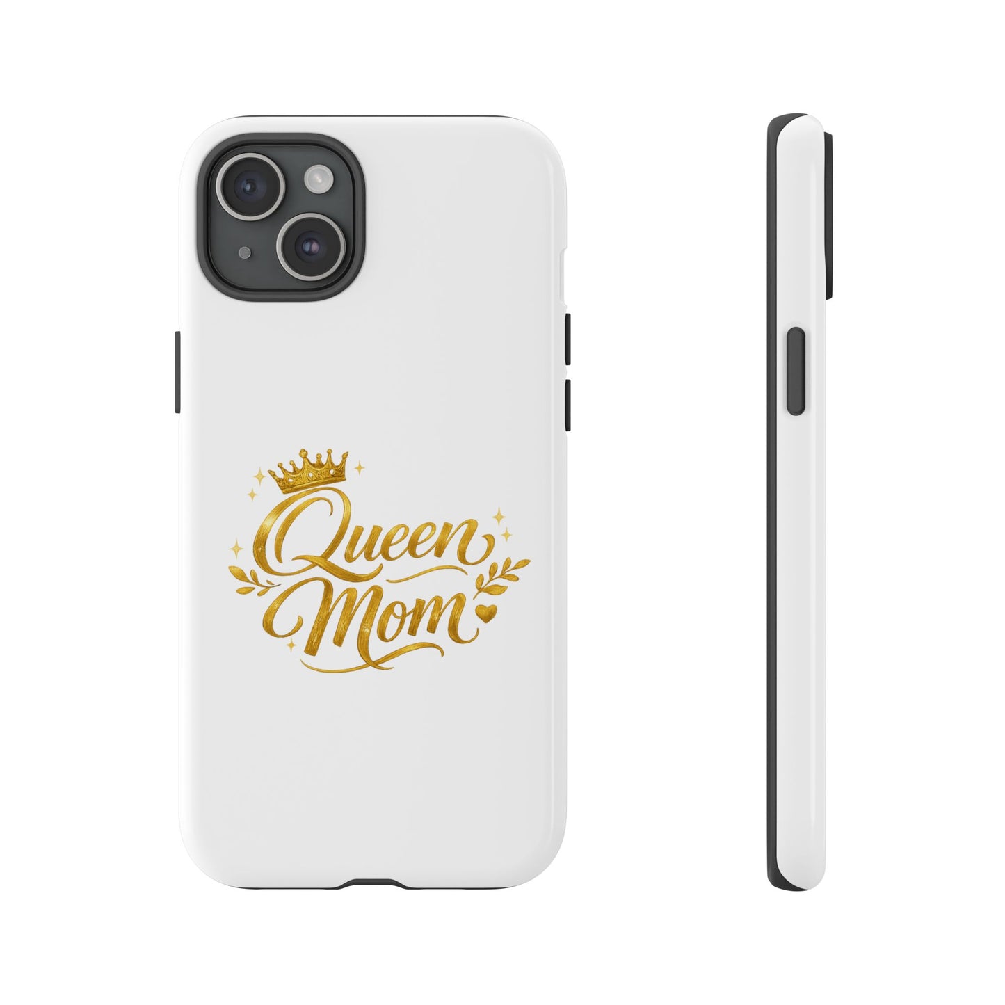 Queen Mom Tough Phone Case — Gold Crown Design, Protective Slim Armor