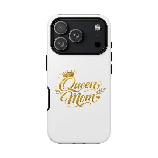 Queen Mom Tough Phone Case — Gold Crown Design, Protective Slim Armor