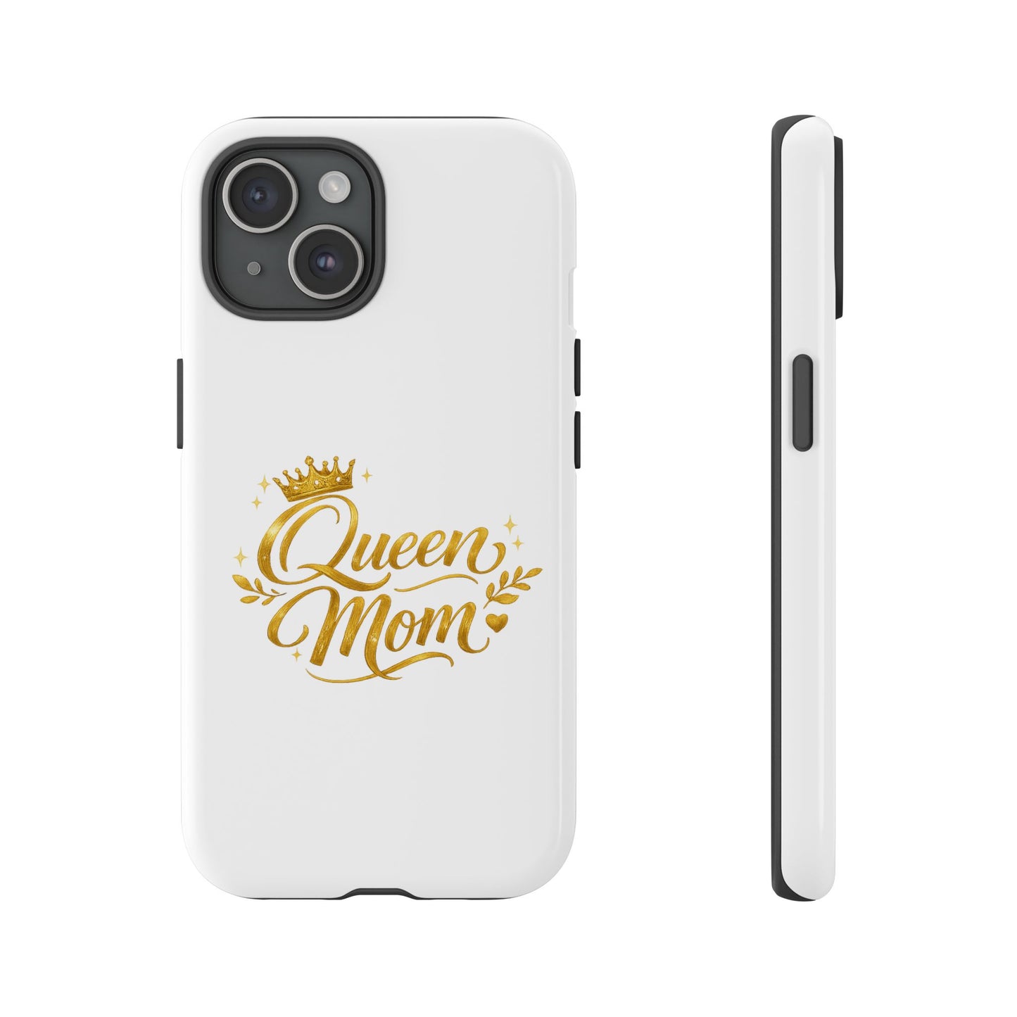 Queen Mom Tough Phone Case — Gold Crown Design, Protective Slim Armor