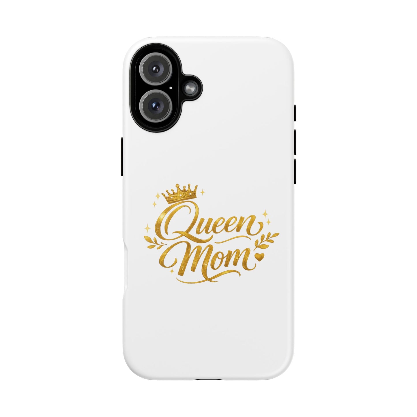 Queen Mom Tough Phone Case — Gold Crown Design, Protective Slim Armor