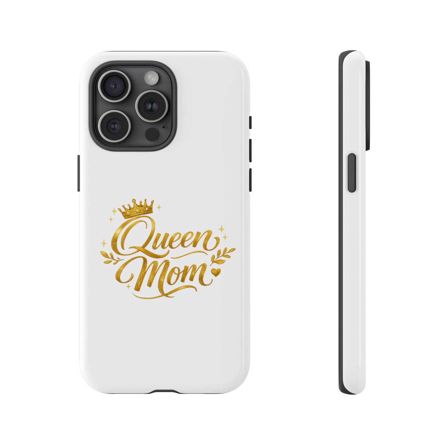 Queen Mom Tough Phone Case — Gold Crown Design, Protective Slim Armor
