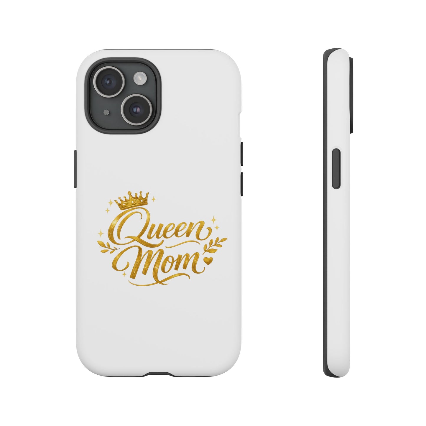 Queen Mom Tough Phone Case — Gold Crown Design, Protective Slim Armor