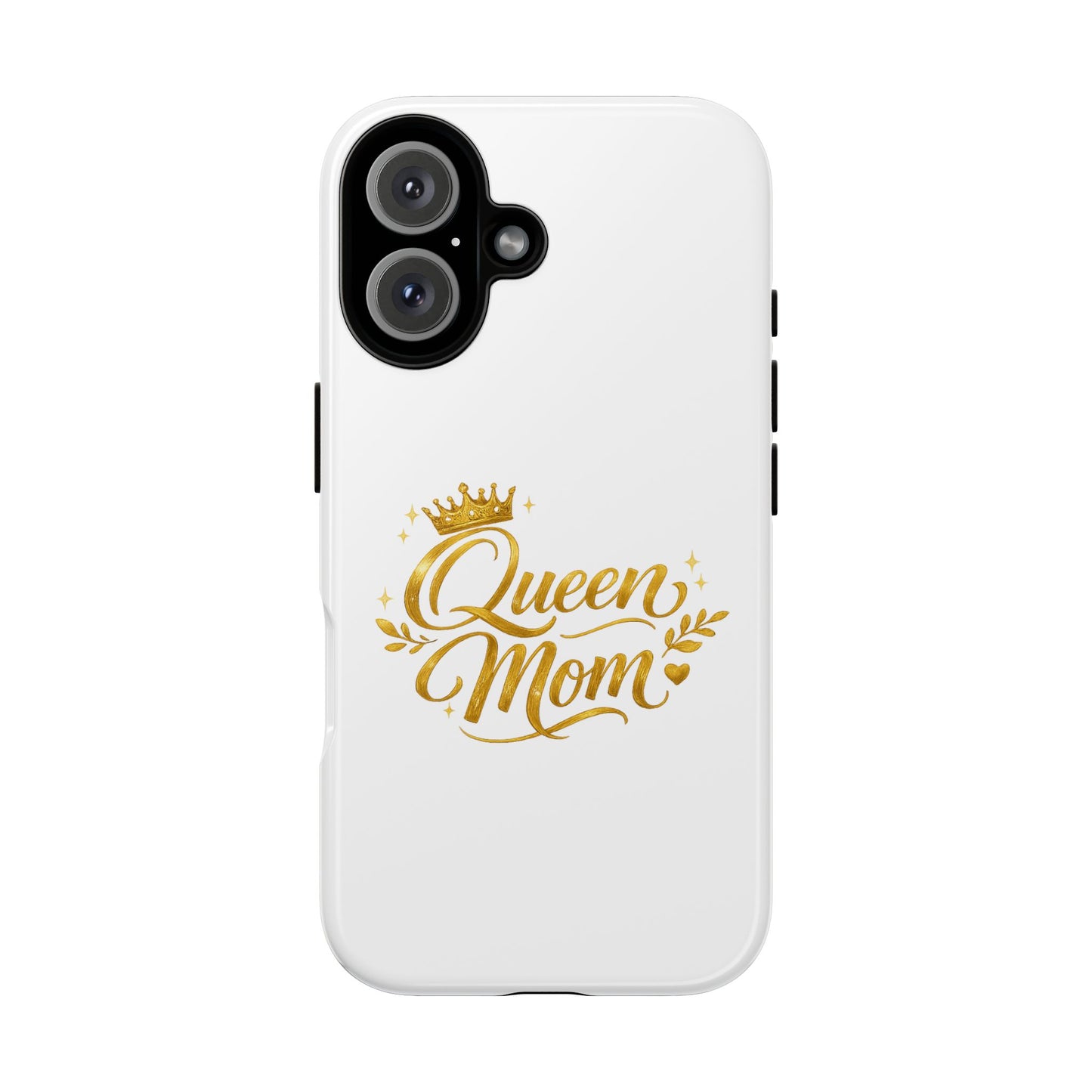 Queen Mom Tough Phone Case — Gold Crown Design, Protective Slim Armor